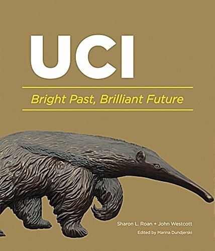 UCI : Bright Past, Brilliant Future (Hardcover, Main)