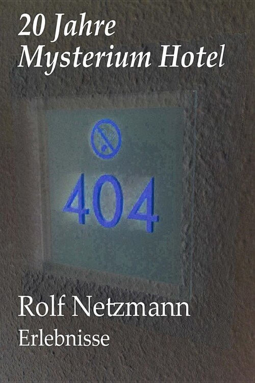 20 Jahre Mysterium Hotel: Erlebnisse (Paperback)