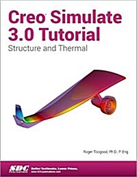 Creo Simulate 3.0 Tutorial (Paperback)