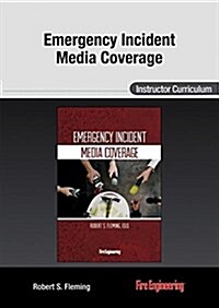 Emergency Incident Media Coverage (CD-ROM)