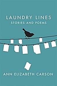 Laundry Lines: A Memoir in Stories and Poems (Paperback)