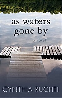 As Waters Gone by (Hardcover, Large Print)