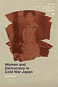 Women and Democracy in Cold War Japan (Paperback)