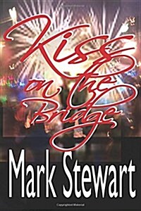 Kiss on the Bridge (Paperback)