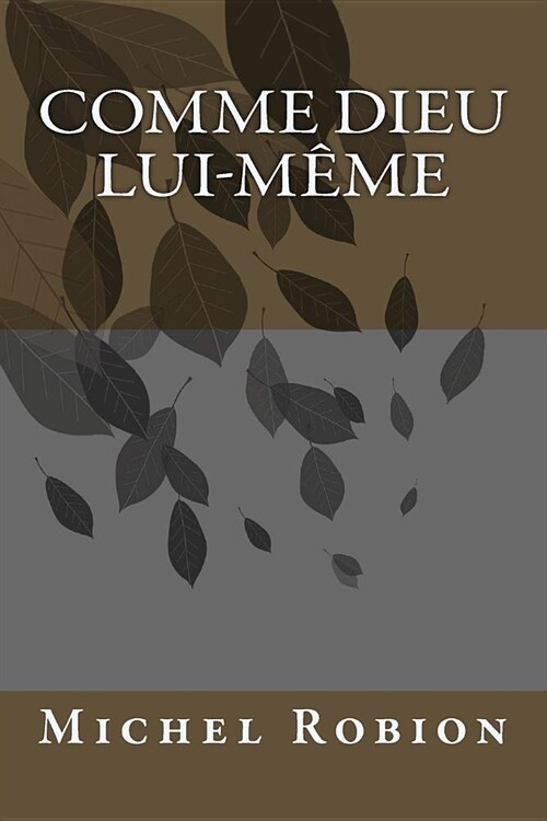 Comme Dieu lui-m?e (Paperback)