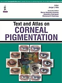 Text and Atlas on Corneal Pigmentation (Hardcover)