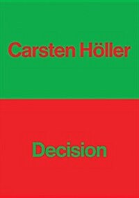 Carsten Holler : Decision (Paperback)