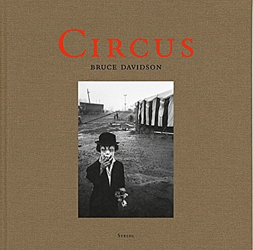 Bruce Davidson: Circus (Hardcover)