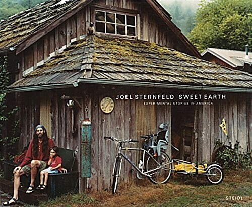 Joel Sternfeld: Sweet Earth (Hardcover)
