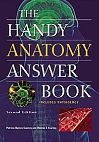The Handy Anatomy Answer Book (Paperback, 2)