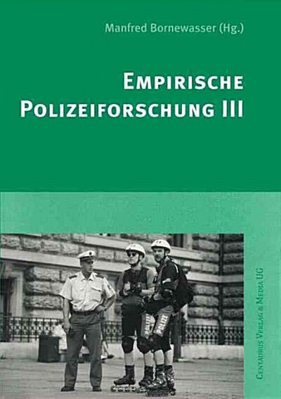 Empirische Polizeiforschung III (Paperback, 2002)