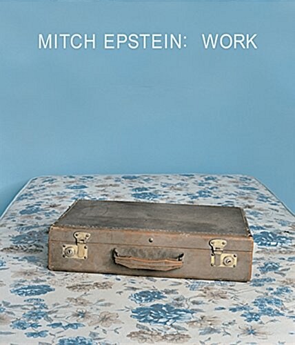 ZZ Cancel Mitch Epstein: Work (Hardcover)