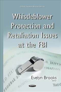 Whistleblower Protection and Retaliation Issues at the FBI (Hardcover)