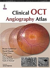 Clinical Oct Angiography Atlas (Hardcover)