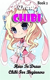 How to Draw Chibi for Beginners (Paperback)