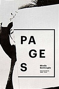 Mirella Bentivoglio: Pages: Selected Works 1966-2012 (Paperback)