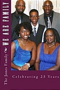 We Are Family: Celebrating 25 Years (Paperback)