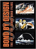 Bond by Design: The Art of the James Bond Films (Hardcover)