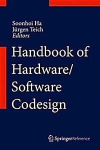 Handbook of Hardware/Software Codesign (Hardcover, 2017)
