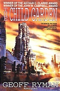 The Child Garden: A Low Comedy (Paperback, 1st)