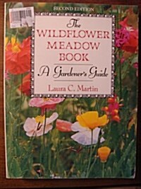 The Wildflower Meadow Book: A Gardeners Guide (Paperback, 2 Sub)