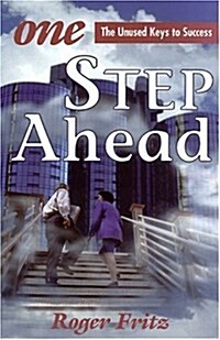 One Step Ahead: The Unused Keys to Success (Paperback)