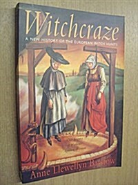 [중고] Witchcraze: A New History of the European Witch Hunts (Paperback, 1)