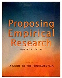 Proposing Empirical Research: A Guide to the Fundamentals (Paperback, 3, Revised)