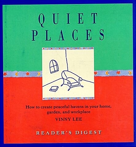 Quiet Places (Simpler Life) (Hardcover, 1st.Edition)