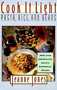 Cook It Light: Pasta, Rice, and Beans (Paperback, 1)