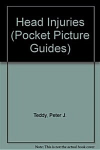 Pocket Picture Guide: Head Injuries (Pocket Picture Guides) (Hardcover)