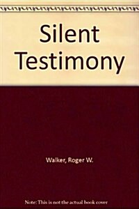 Silent Testimony (Paperback)