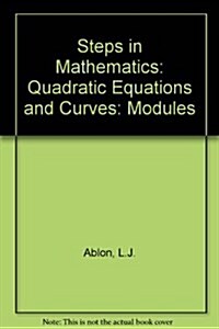 Quadratic Equations and Curves [Steps in Mathematics Modules #5] (Paperback, 2nd)