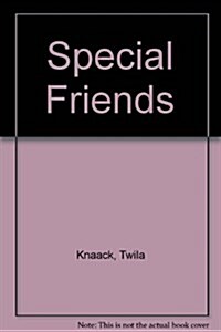 Special Friends: Who Reflect The Fruit Of The Spirit (Paperback)