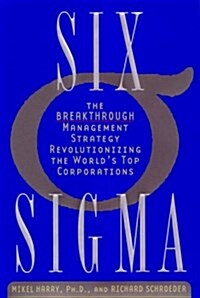 [중고] Six Sigma:  The Breakthrough Management Strategy Revolutionizing the World‘s Top Corporations (Hardcover, 1)