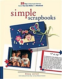 Simple Scrapbooks (Paperback, First Edition)