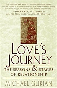 Loves Journey: The Seasons and Stages of Relationship (Paperback, 1st)