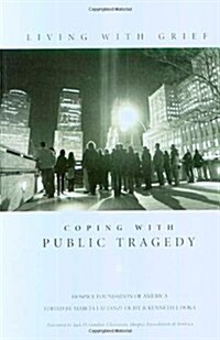 Coping With Public Tragedy (Living With Grief) (Paperback)