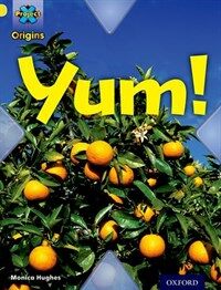 Project X Origins: Yellow Book Band, Oxford Level 3: Food: Yum! (Paperback)