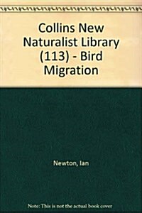 Collins New Naturalist Library (113) - Bird Migration (Leather Binding)