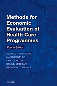 Methods for the Economic Evaluation of Health Care Programmes (Paperback, 4 Revised edition)