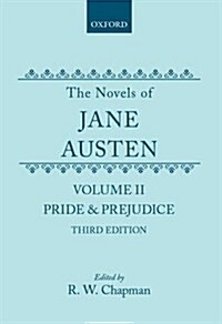 The Novels of Jane Austen : Volume II: Pride and Prejudice (Hardcover)