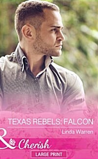 Texas Rebels: Falcon (Hardcover)