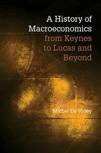 A history of macroeconomics from Keynes to Lucas and beyond