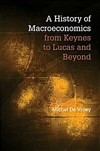 A History of Macroeconomics from Keynes to Lucas and Beyond (Hardcover)
