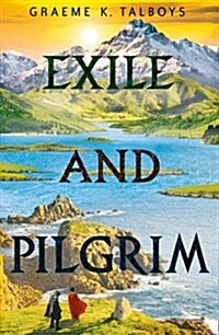 Exile and Pilgrim (Paperback)