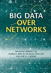 Big Data Over Networks (Hardcover)