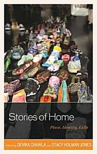 Stories of Home: Place, Identity, Exile (Hardcover)