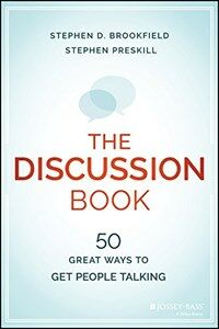 The discussion book : 50 great ways to get people talking / First edition