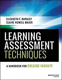 Learning Assessment Techniques: A Handbook for College Faculty (Paperback)